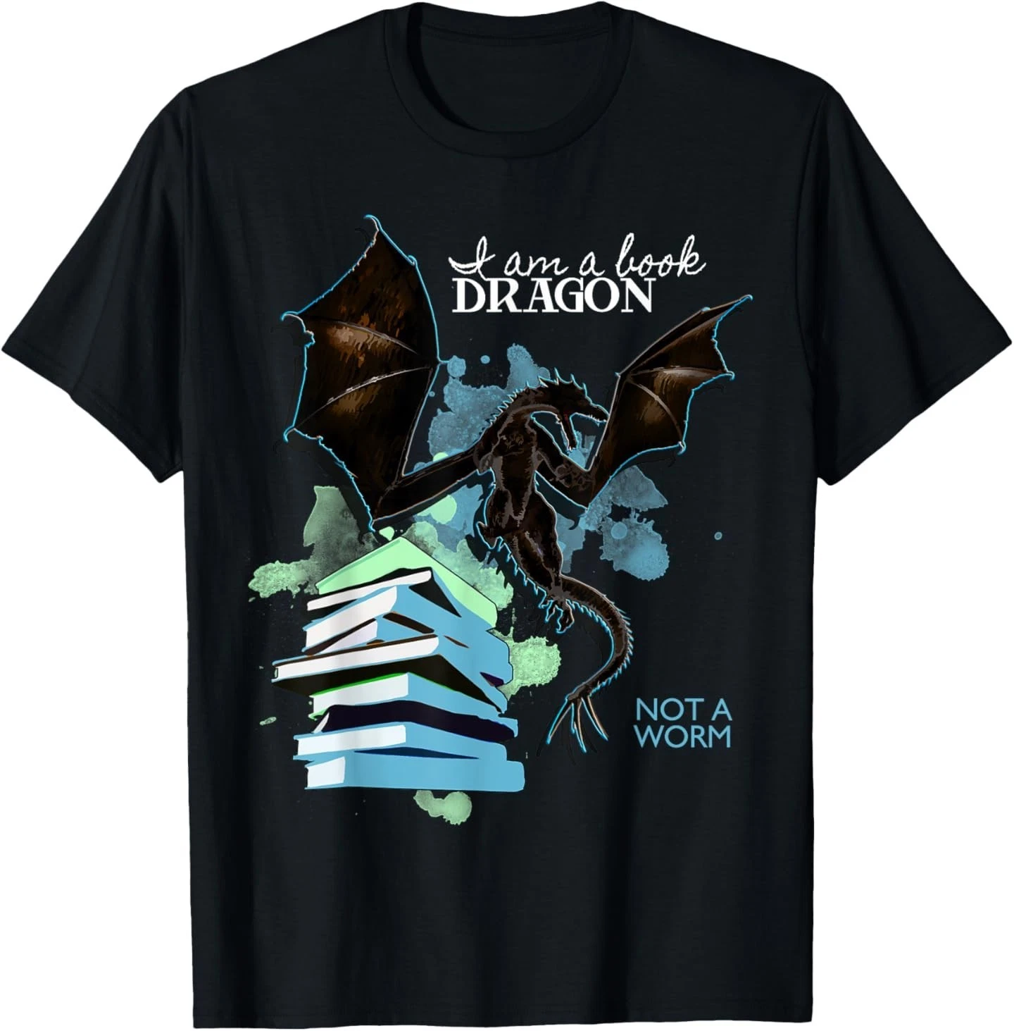 I Am A Book Dragon Not A Worm Funny Reading Lover Gift T-Shirt Mens Womens Tees Top_voghion.com