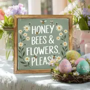 "8x8" 'Honey Bees & Flowers, Please' Wood Sign - Rustic Farmhouse Wall Art For Living Room, Entryway | Playful Easter Gift_voghion.com