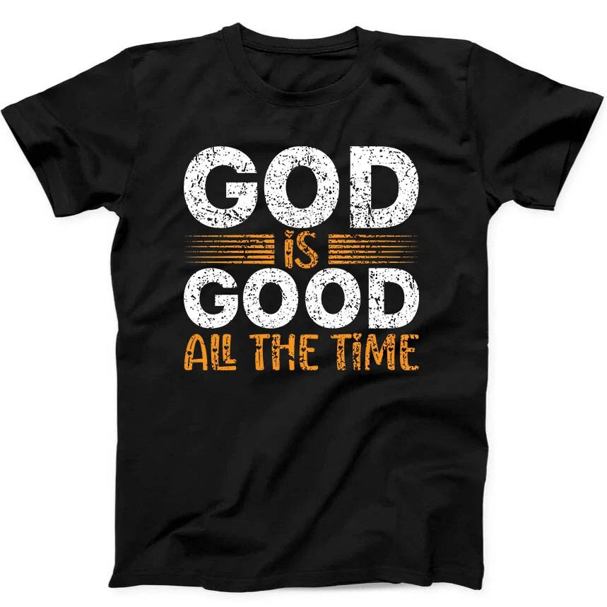 God Is Good All The Time Christmas T-shirt Funny Cotton Tee_voghion.com