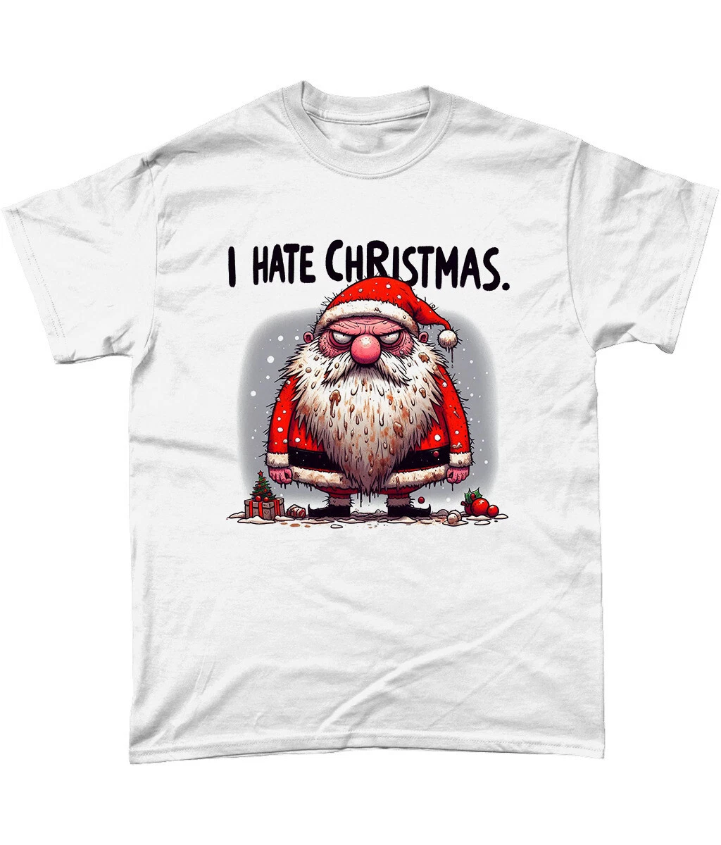 I Hate Christmas T-shirt Funny Anti Xmas Sarcastic Novelty Tee_voghion.com