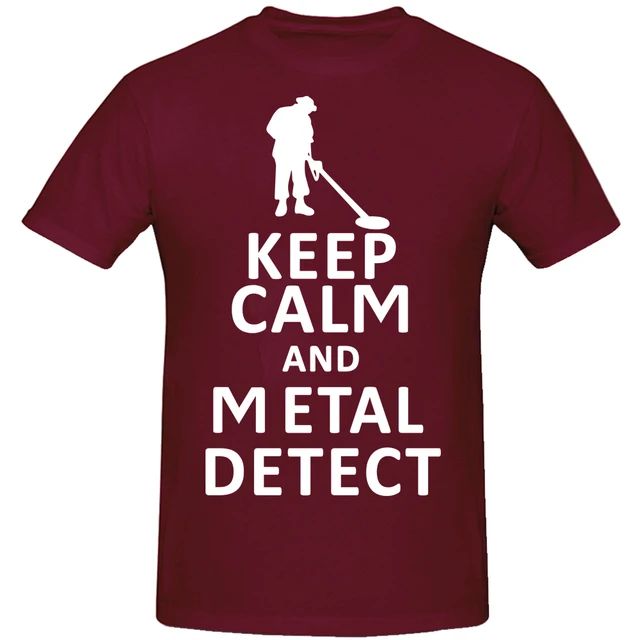Keep Calm Metaaldetector Detecto Grappige T-shirts Herenkleding Casual Mode Shot Sleeve Heren T-shirt Camisetas_voghion.com