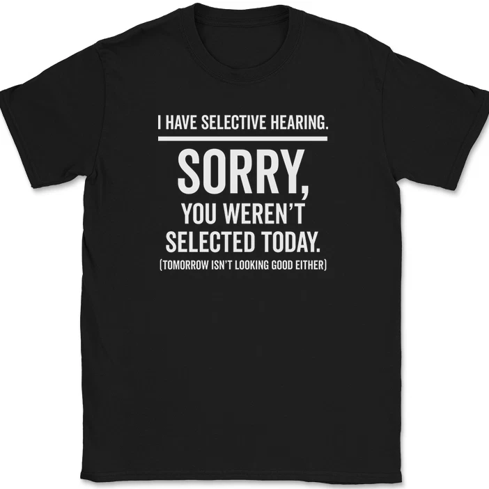 T-shirt uomo i have selective hearing divertente sarcastico_voghion.com